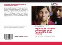 Impacto De La Radio Indigenista En El Pueblo Hñä-Hñü, MéXico O. (U. A.) Buch