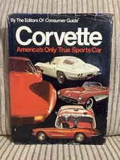 Corvette America's Only True Sports Car - The Editors of Consumer Guide -1978 HC