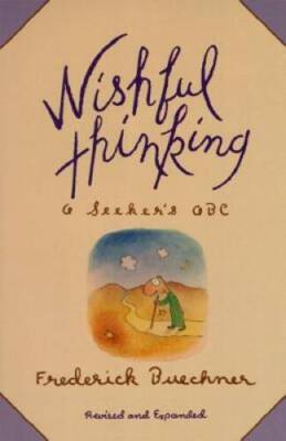 Wishful Thinking: A Seeker's ABC - Paperback By Buechner, Frederick - VERY GOOD