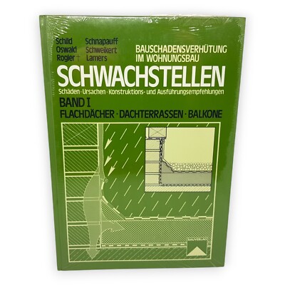 Schwachstellen I Flachdächer Dachterrassen Balkon Bauschadensverhütung Bauverlag