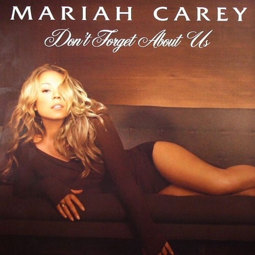 Mariah Carey / Don't Forget About Us 12
