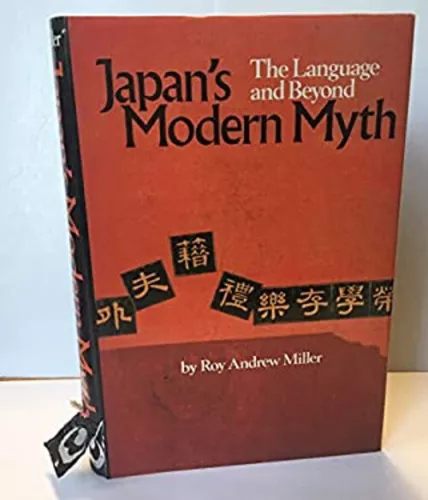 Japan's Modern Myth : The Language and Beyond Hardcover Roy A. Mi