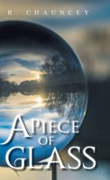 R. Chauncey | A Piece Of Glass | Buch | Englisch (2021) | Gebunden