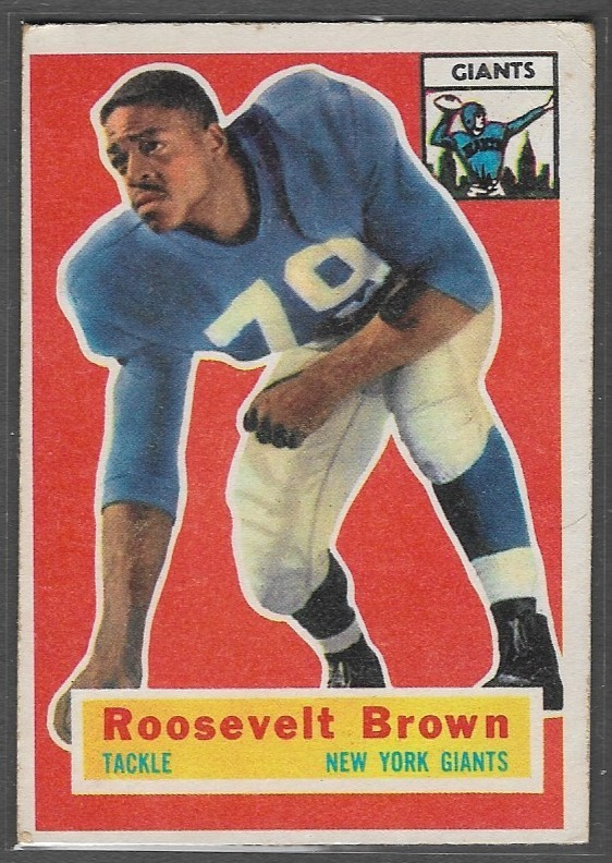 1956 Topps #41 Roosevelt Brown (RC) (HOF) (VG-EX) New York Giants