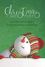 Christmas Card List: A Six-Year Address Book & Tracker for Holiday Card Mailings