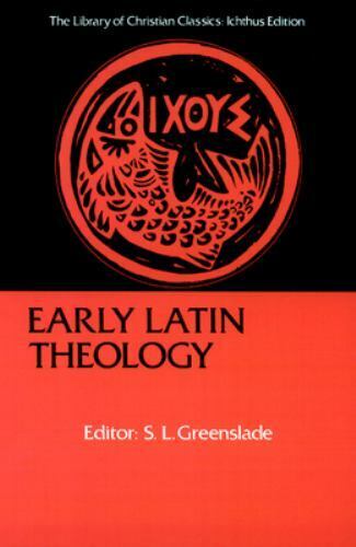 The Library of Christian Classics Ser.: Early Latin Theology by S. L. Greenslade - Picture 1 of 1