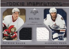 2005-06 UPPER DECK ROOKIE UPDATE EAVES & PECA INSPIRATIONS DUAL JERSEY /999