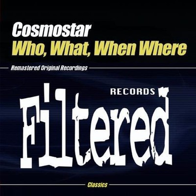 Cosmo-Star - Who, What, When, Where [Used Very Good ] Alliance MOD
