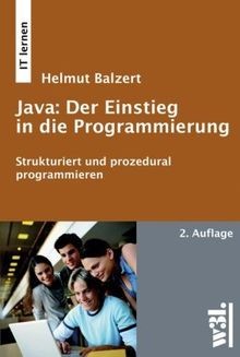 Java Programmierung Einstieg Helmut Balzert Taschenbuch IT Grundlagen Buch W3L
