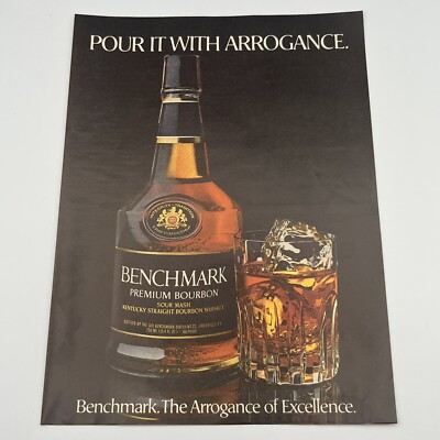 1978 Benchmark Bourbon Vintage Print Ad 8''x11'' Pour it with arrogance close up