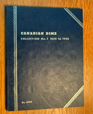 Whitman Folders #9065 Canadian Dimes, No. 1-1858-1936-New-Old Stock
