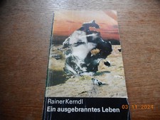 Ein ausgebranntes Leben von Rainer Kerndl - Abenteuerroman aus der DDR - 1983