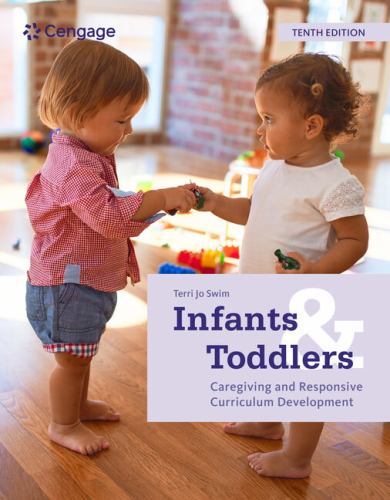 Mindtap Course List Ser.: Infants and Toddlers: Caregiving and Responsive ...