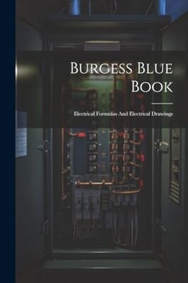 Anonymous - Burgess Blue Book  Electrical Formulas And Electrical Draw - X555z