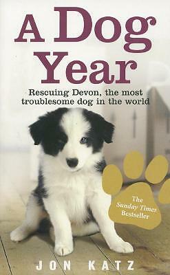 A Dog Year: Rescuing Devon by Jon Katz (Paperback book, 2003)