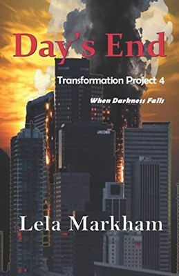 DAY'S END (TRANSFORMATION PROJECT) By Lela Markham & Dyane Forde **BRAND NEW**