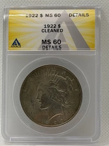 1922 Peace Dollar ANACS MS60 Details Cleaned