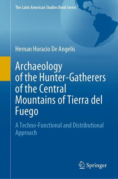 Hernan Horacio De Angelis | Archaeology Of The Hunter-Gatherers Of The...-image