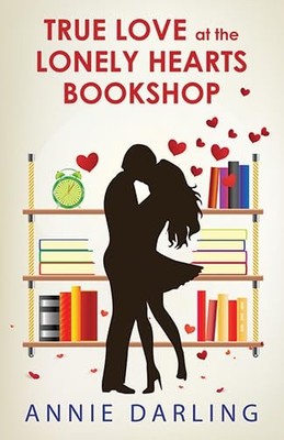 True Love At The Lonely Hearts Bookshop, Darling, Annie