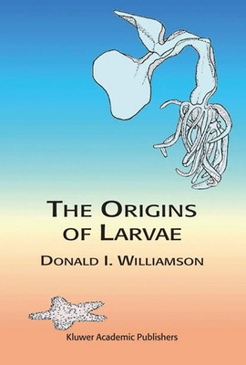 D. Williamson | The Origins of Larvae | Buch | Englisch (2003) | xviii