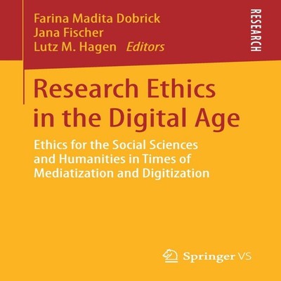 Research Ethics in the Digital Age Ethics for the Social Sciences