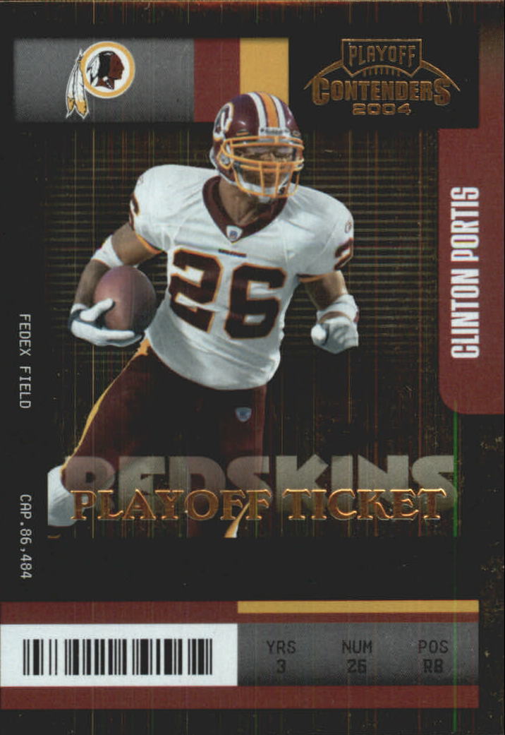 2004 Playoff Contenders Playoff Ticket #97 Clinton Portis /150 - NM-MT