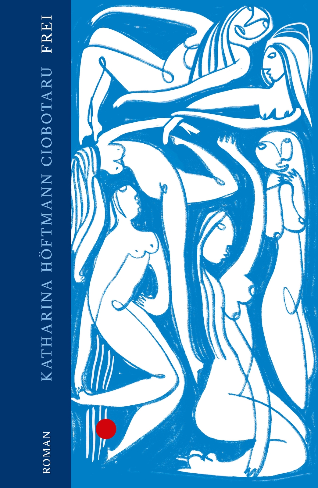 Frei | Katharina Höftmann Ciobotaru | Buch | 192 S. | Deutsch | 2023 |