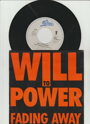 Will To Power Fading Away   7in Single  1989