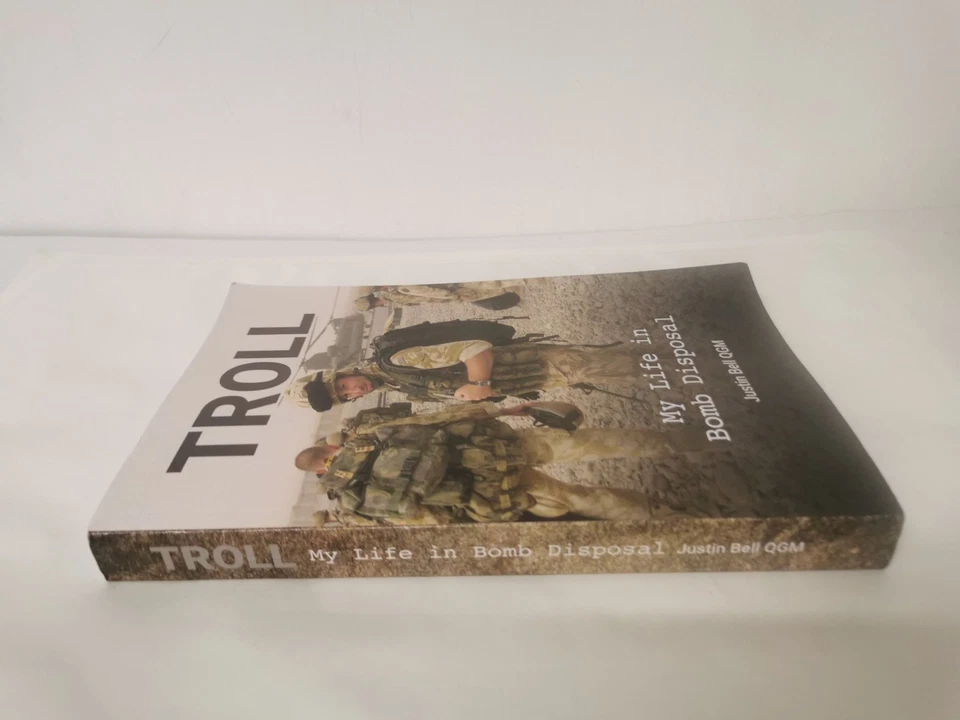 Troll: My Life in Bomb Disposal by Justin J J Bell QGM - Image 3 of 4