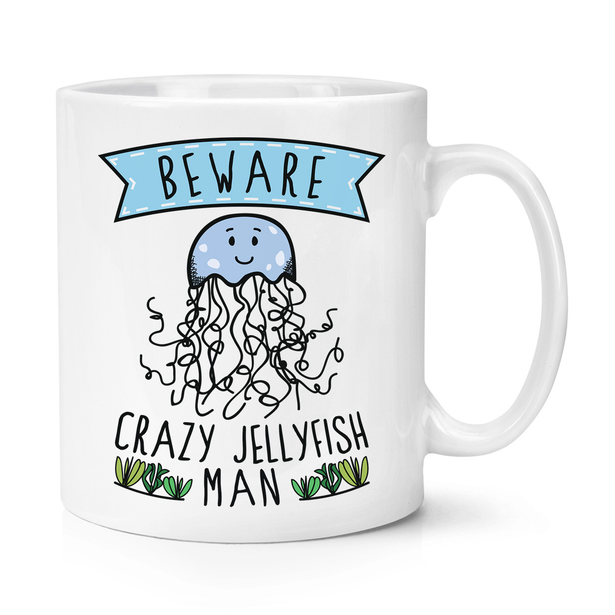 Beware Crazy Jellyfish Man 10oz Mug Cup - Funny Animal Sea Cute