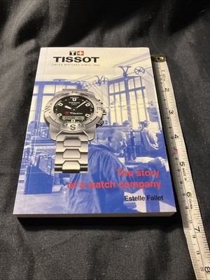 Tissot swiss watches Since 1853 Story Of A Watch Company Estelle Fallet