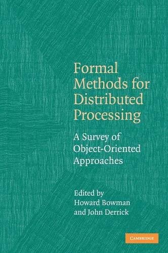 Formal Methods for Distributed Processing: A Su. Bowman, Derrick<|