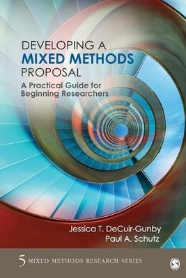 Developing a Mixed Methods Proposal - 9781483365787