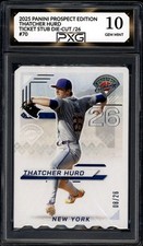 2025 Panini Prospect Edition THATCHER HURD Ticket Stub Die-Cut /26 #70 PXG 10