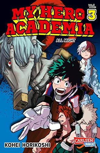 My Hero Academia 03 All Might Paperback �" 1 Dec. 2016 (... by Horikoshi, Kohei