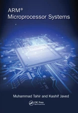 Arm Microprocessor Systems: Cortex-M Architecture, Programming, And Interfa...