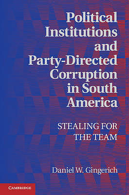 Political Institutions Party-Directed Corruption South America St… 9781107040441