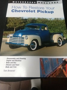 How to Restore Your Chevrolet Pickup [Motorbooks Workshop
