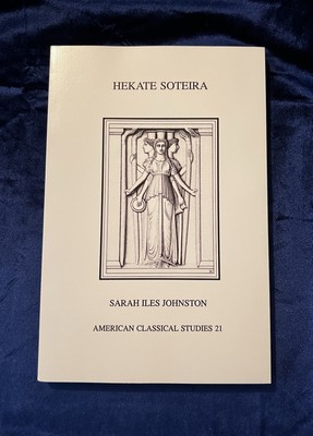 Hekate Soteira: A Study Of Hekate's Roles In The Chaldean Oracles