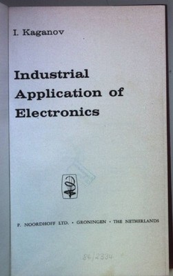 Industrial Application of Electronics. Kaganov, I.: