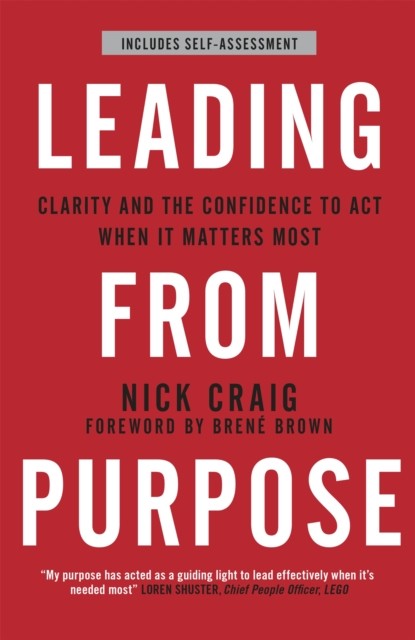 Leading from Purpose by Nick Craig PAPERBACK 9781473693265 - Image 2