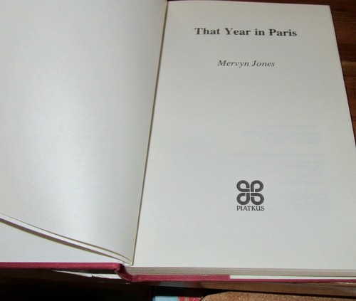 That Year In Paris ~ Mervyn Jones. 1988 HbDj UNopened HERE in MELB - Picture 6 of 10