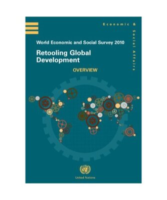World Economic and Social Survey 2010: Retooling Global Development