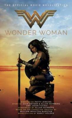 Wonder Woman: The Official Movie Novelization - Mass Market Paperback - GOOD