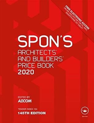 Spon's Architects' and Builders' Price Book 2020 (Sp...