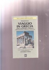 Viaggio in Grecia. Guida antiquaria e artistica. Testo greco VOL.2 bur PAUSANIA