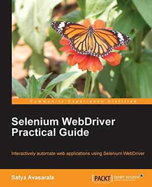 Selenium WebDriver Practical Guide: - Paperback, by Avasarala Satya - Very Good