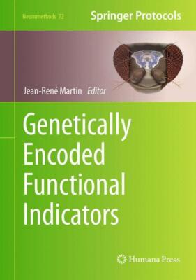 Genetically Encoded Functional Indicators | Buch | 9781627030137