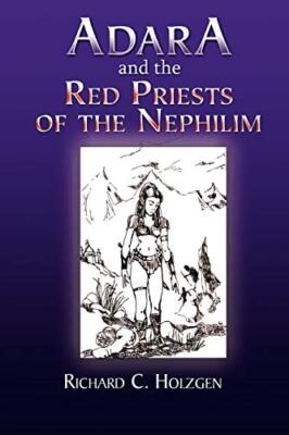 Adara and the Red Priests of the Nephilim                                      