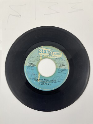 The Moments - Just Because He Wants To Make Love 7'' Vinyl 45 